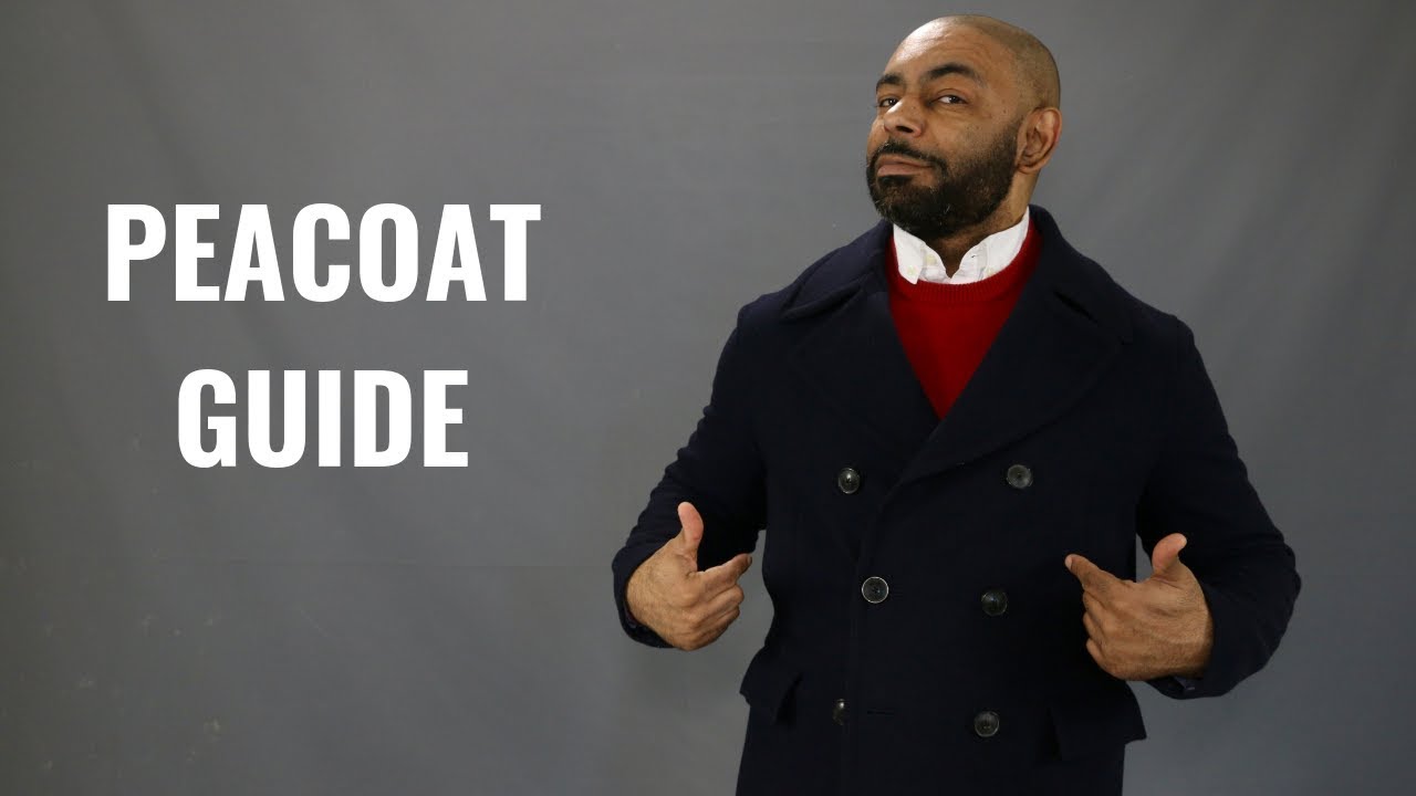 How A PeaCoat Should Fit/How To Buy A PeaCoat