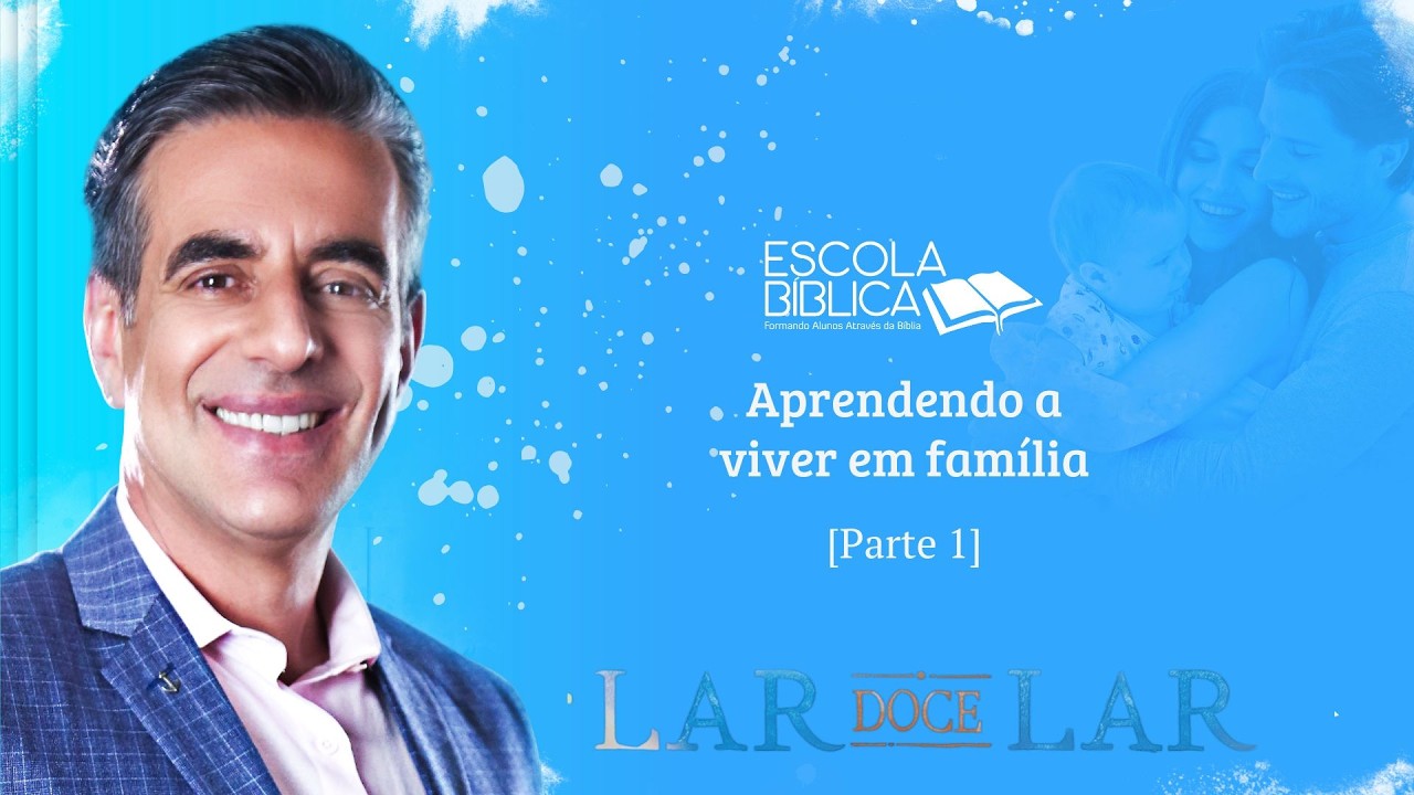 Aprendendo a viver em família (parte 1)