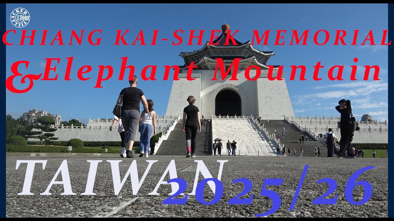 Taiwan 2025/26 Taipei CKS Memorial and Elephant Mountain