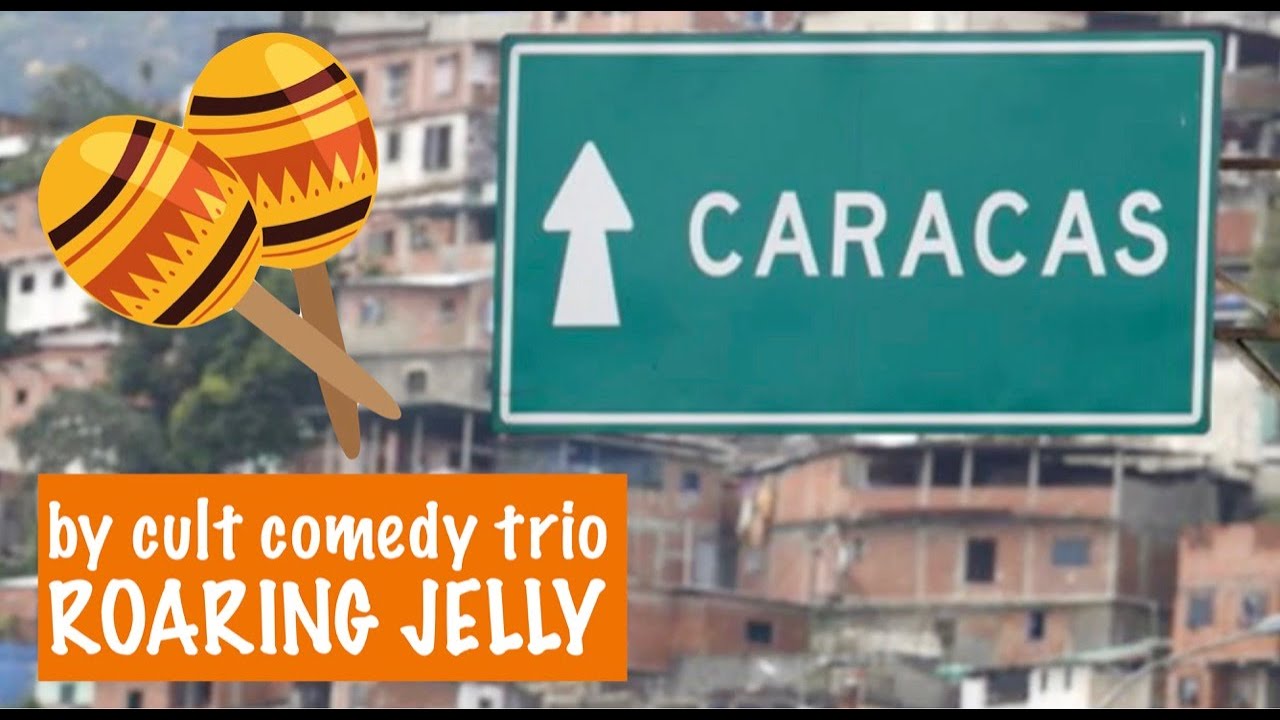 Roaring Jelly - Maracas In Caracas (Edmundo's Song)