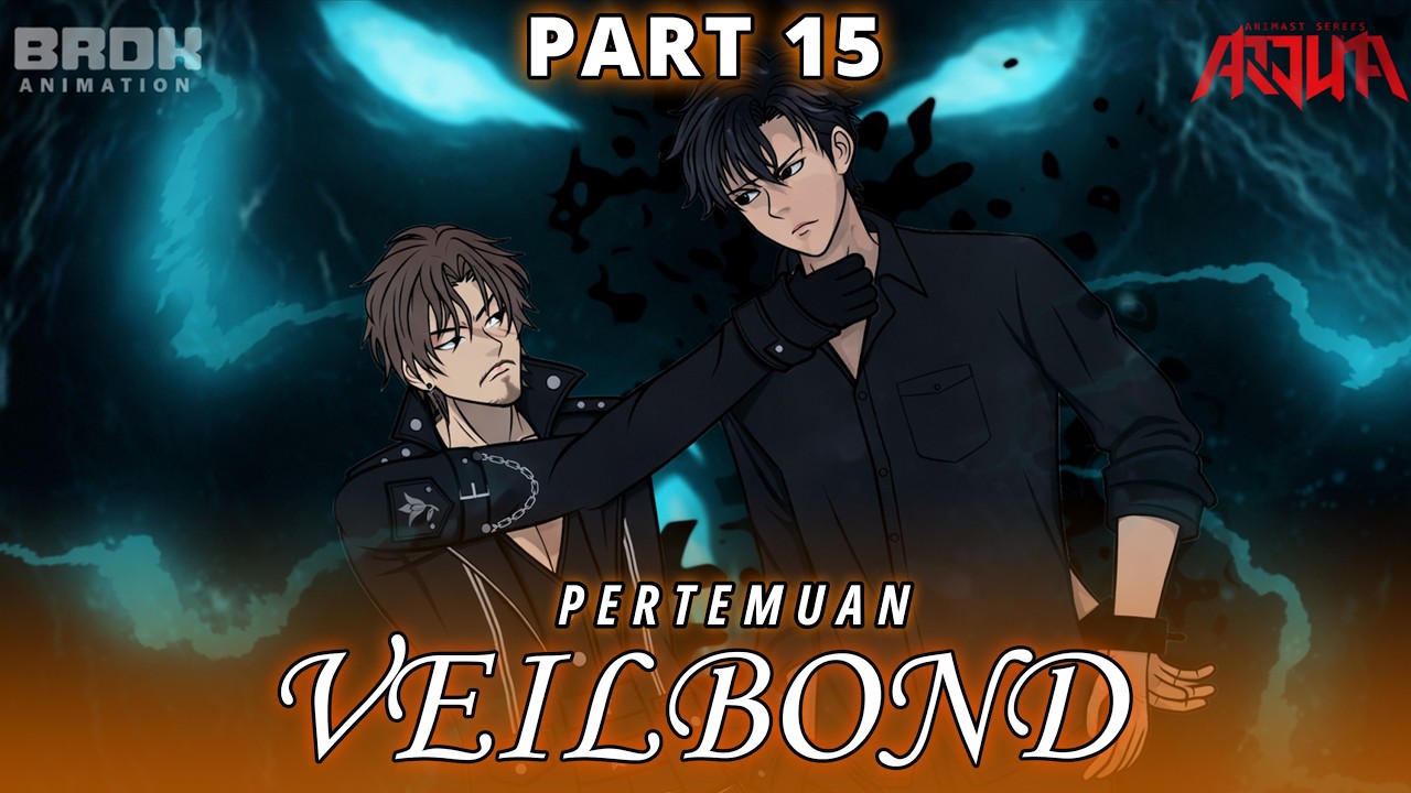 PERTEMUAN VEILBOND PART 15 - Animasi Series Indonesia