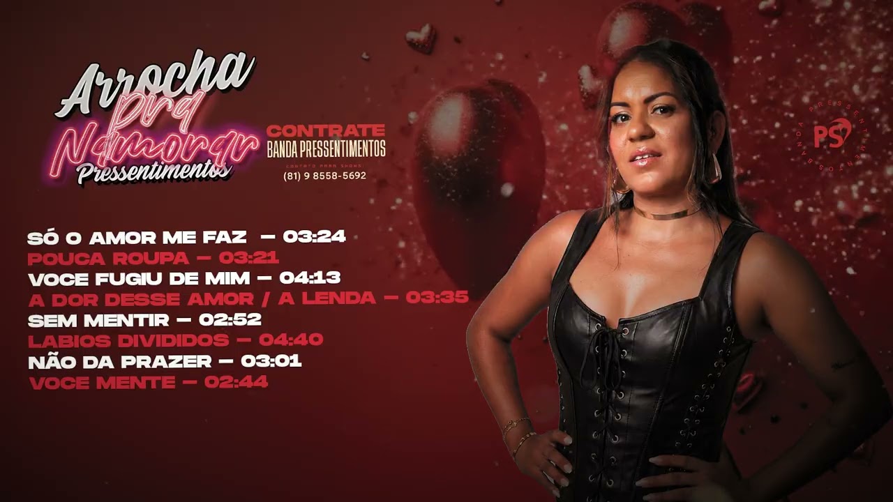 ARROCHA PRA NAMORAR PRESSENTIMENTOS  - BANDA PRESSENTIMENTOS