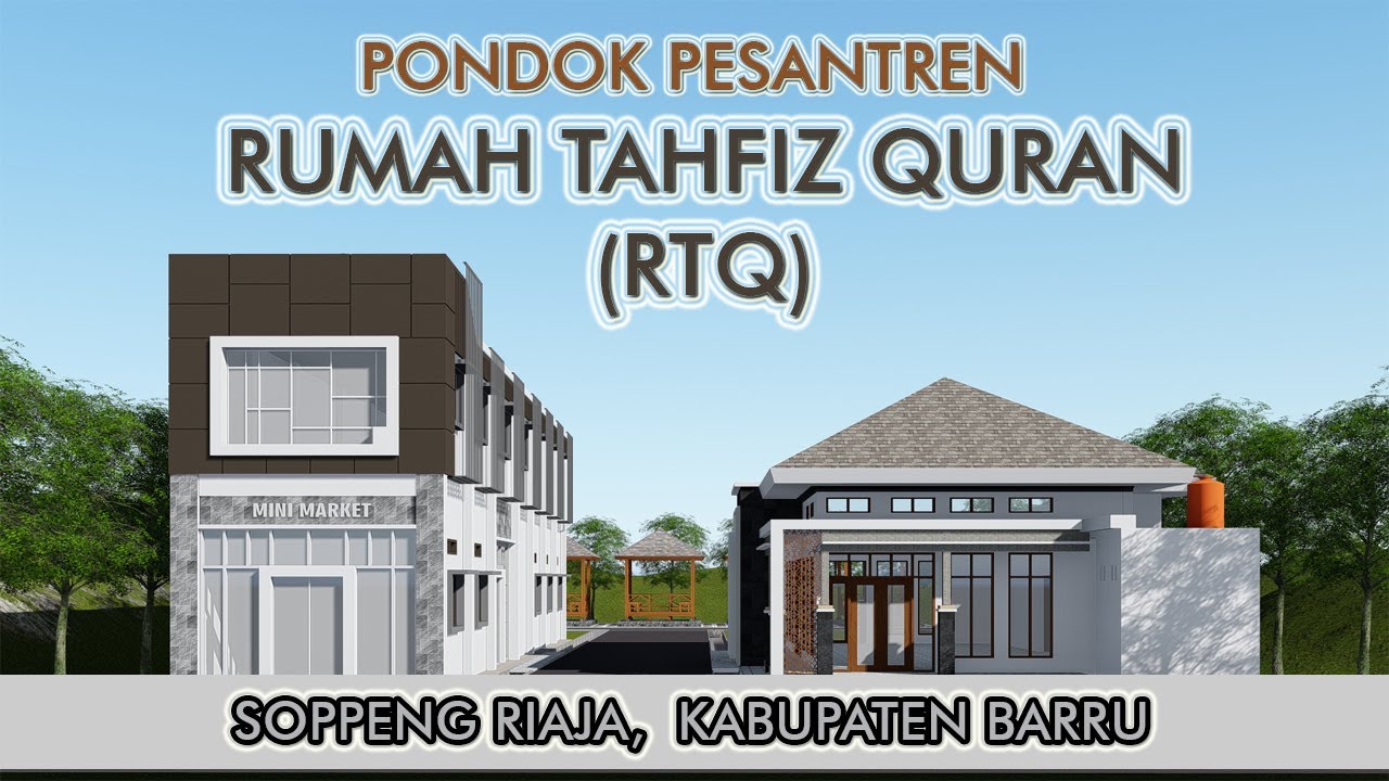 RUMAH TAHFIZ QURAN BARRU BERGAYA MODERN