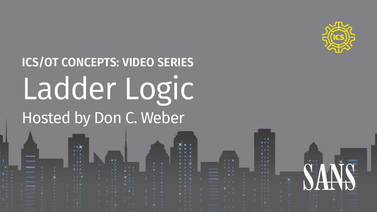 Ladder Logic | SANS ICS Concepts
