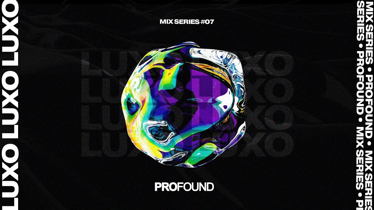 Luxo | PROFOUND MIX SERIES #07 [Tech House Mix]