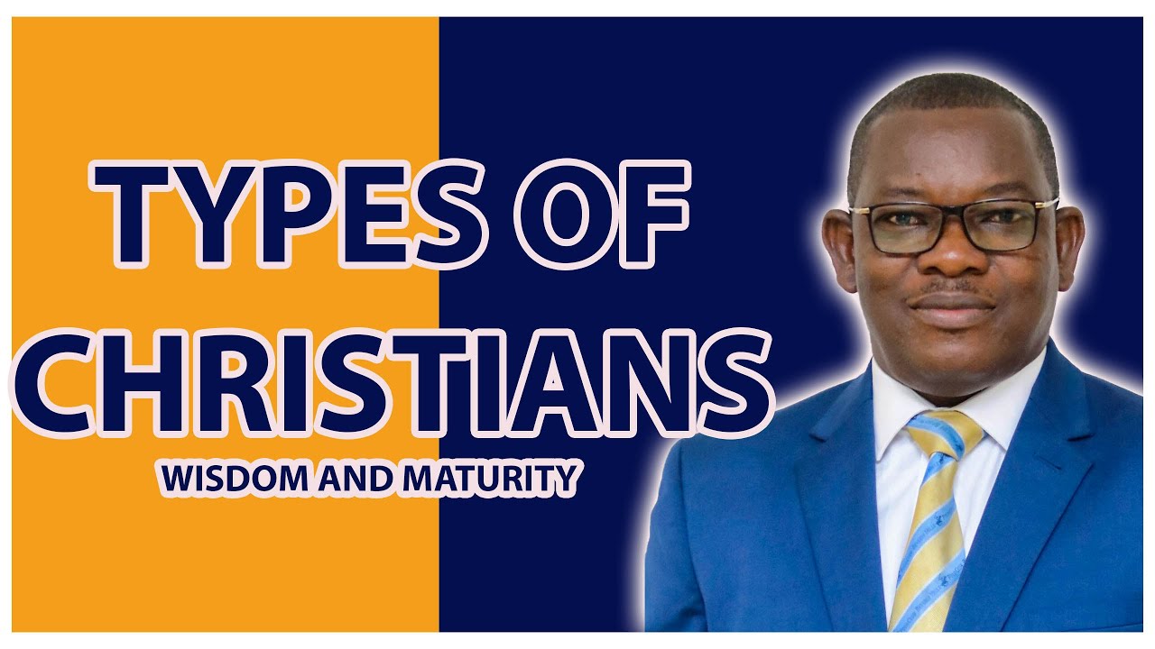 TYPES OF CHRISTIANS   BISHOP CHARLES AMOO
