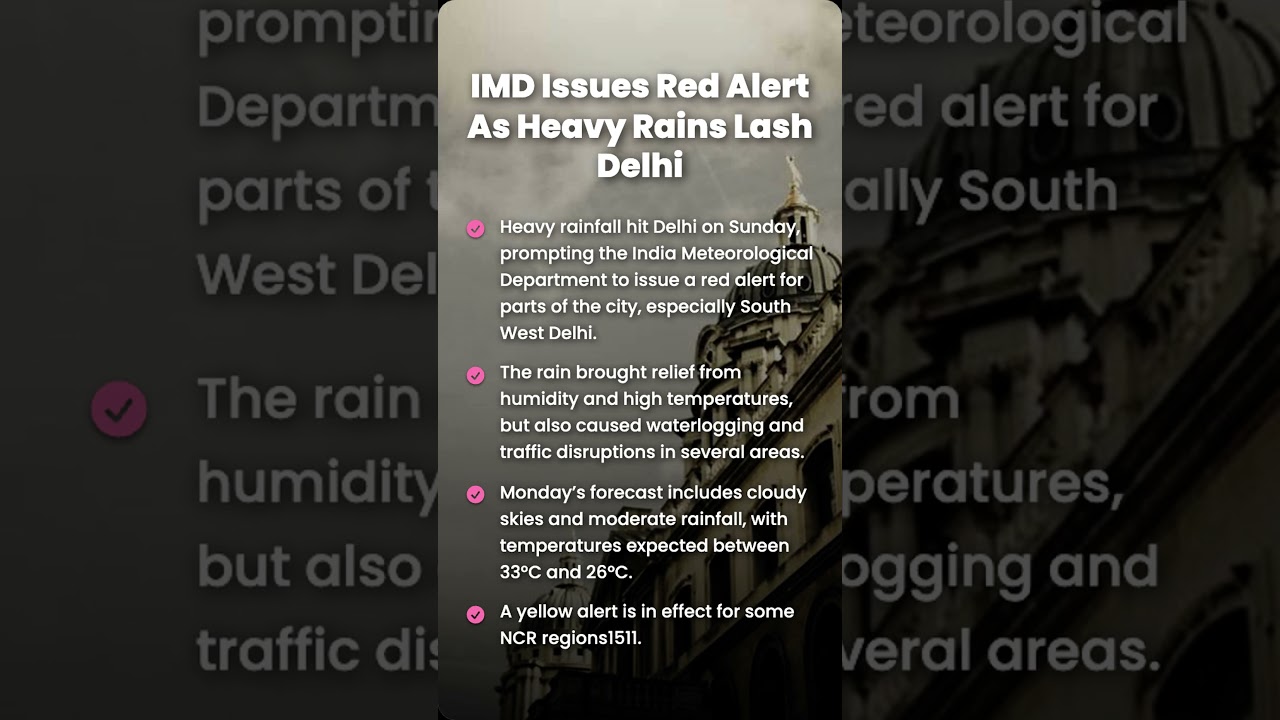 IMD Issues Red Alert As Heavy Rains Lash Delhi