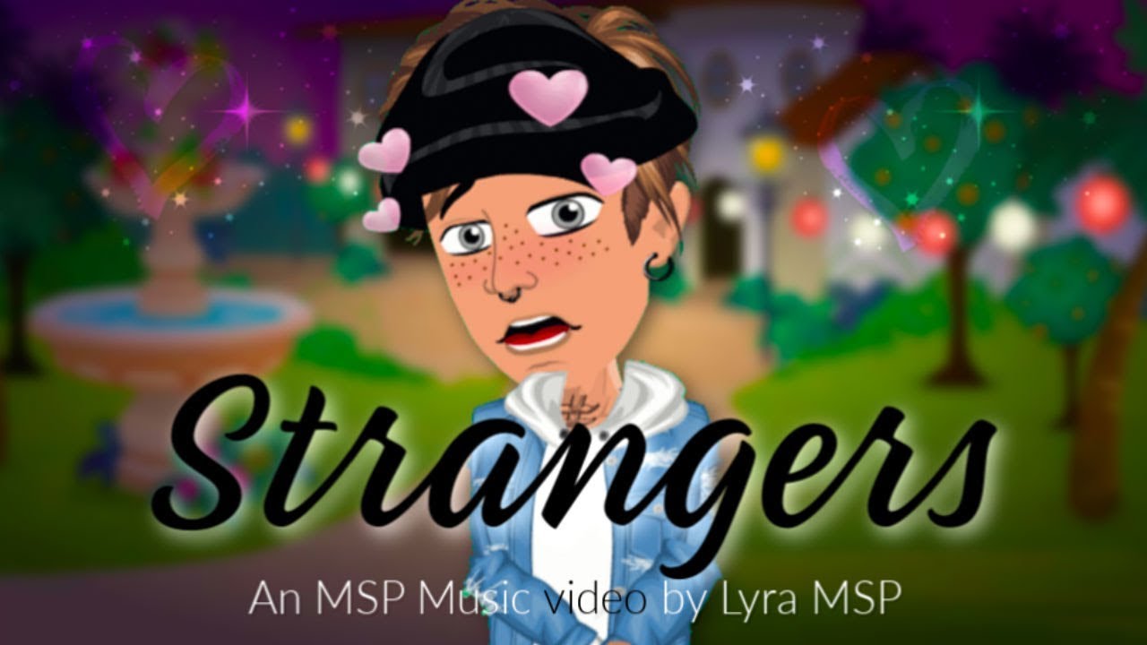 Strangers // MSP VERSION // MSP MUSIC VIDEO