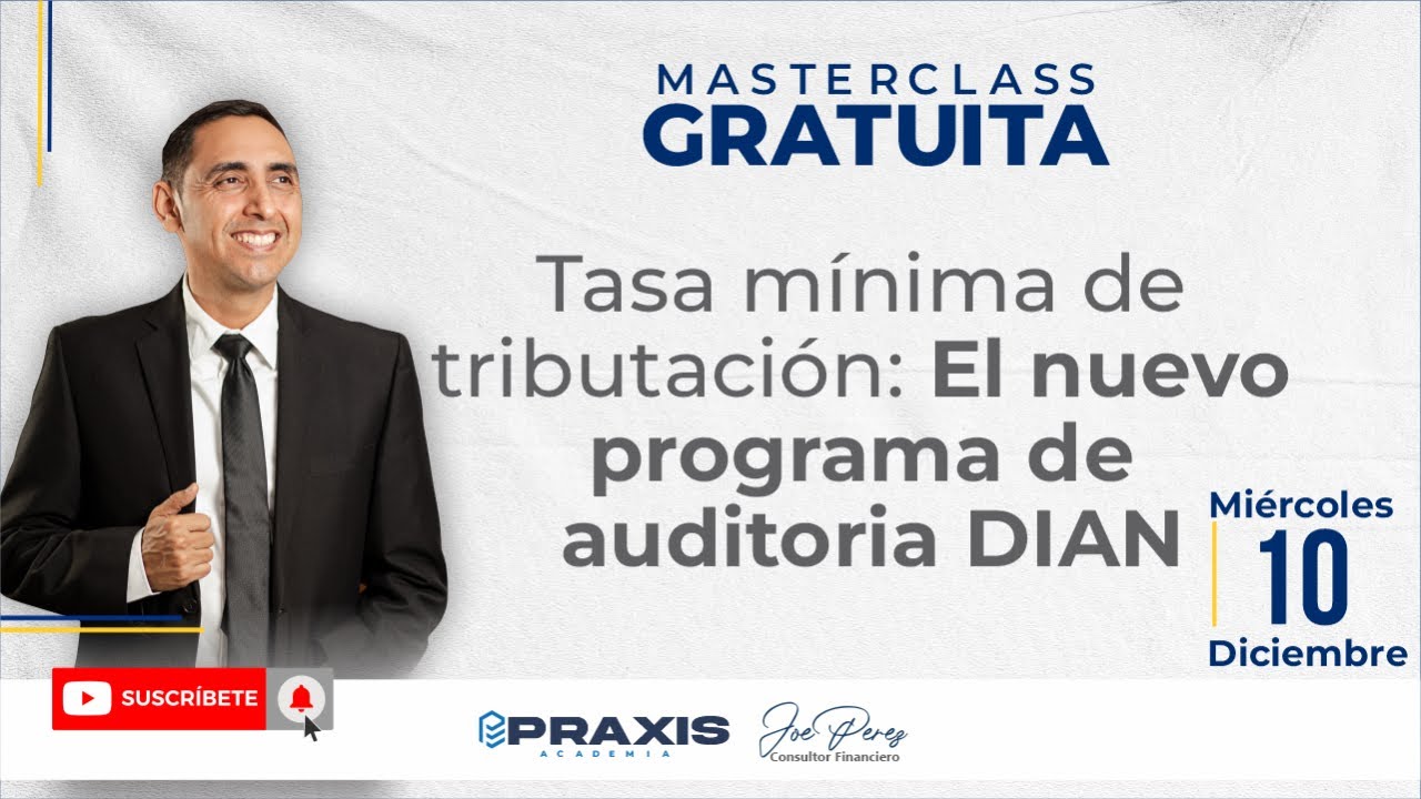 Tasa mínima de tributación: el nuevo programa de auditoría DIAN
