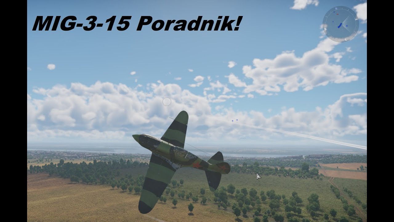War Thunder - PORADNIK. MIG-3-15 jak latać + 2x GAMEPLAY!