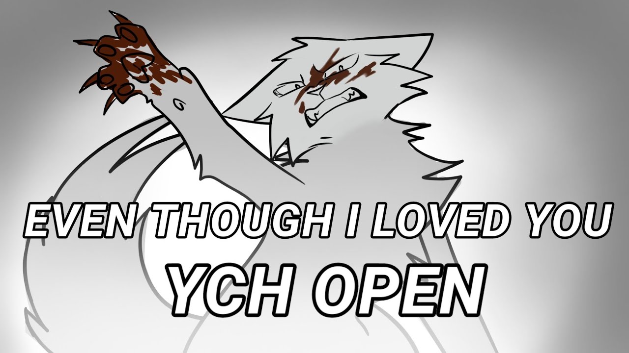 Even Though I Loved You / Animation Meme / CLOSED YCH