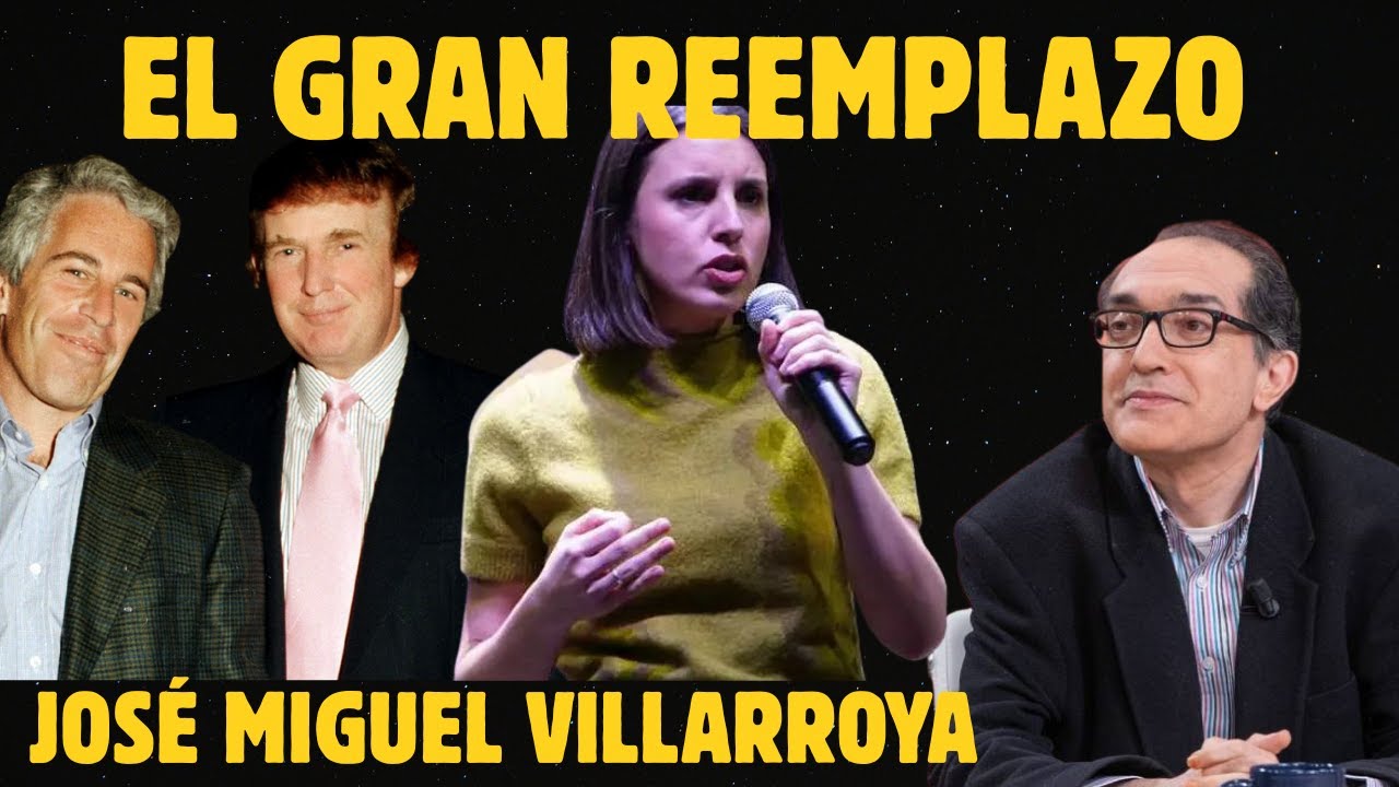 El Gran Reemplazo - Del otro lado del Muro con José Miguel Villarroya