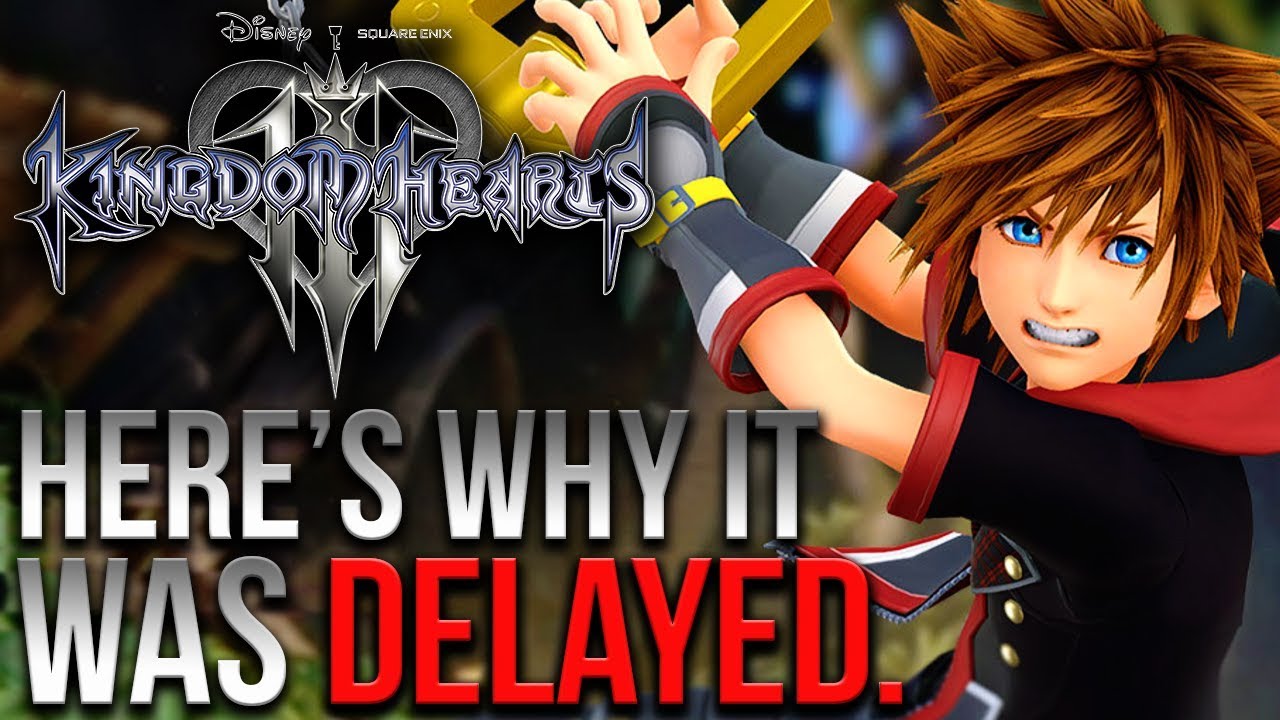 Here's Why Kingdom Hearts 3 Was Delayed
