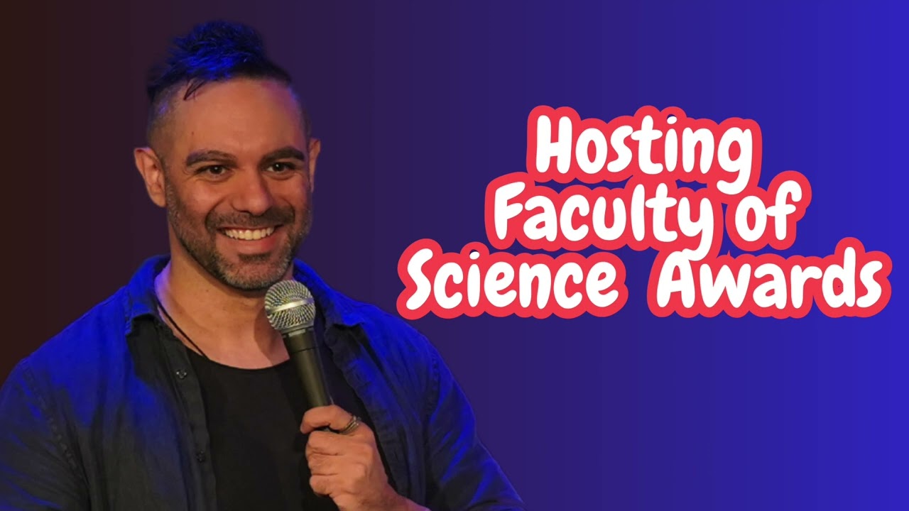 Science Comedy: David Crisante - Hosting the Monash University Science Faulty Awards