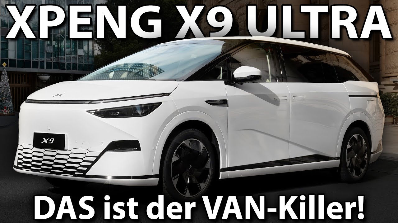 XPENG X9 ULTRA - DAS ist der VAN-Killer!