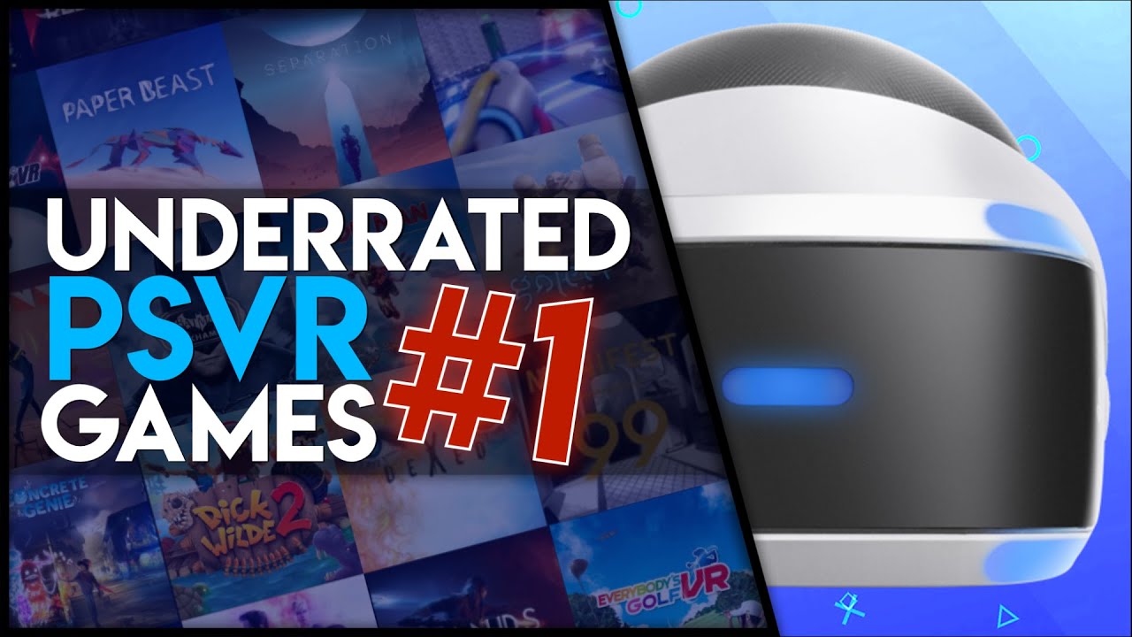 Underrated PSVR Games - #1
