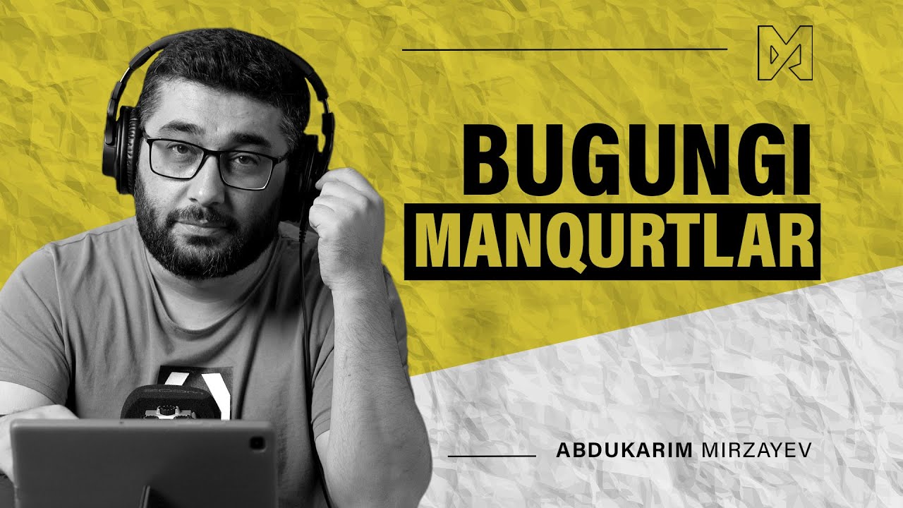 Bugungi manqurtlar | @AbdukarimMirzayev2002