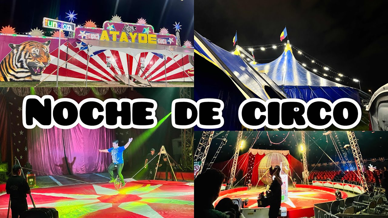 CIRCO ATAYDE| Vamos al circo a divertirnos, esto pasó