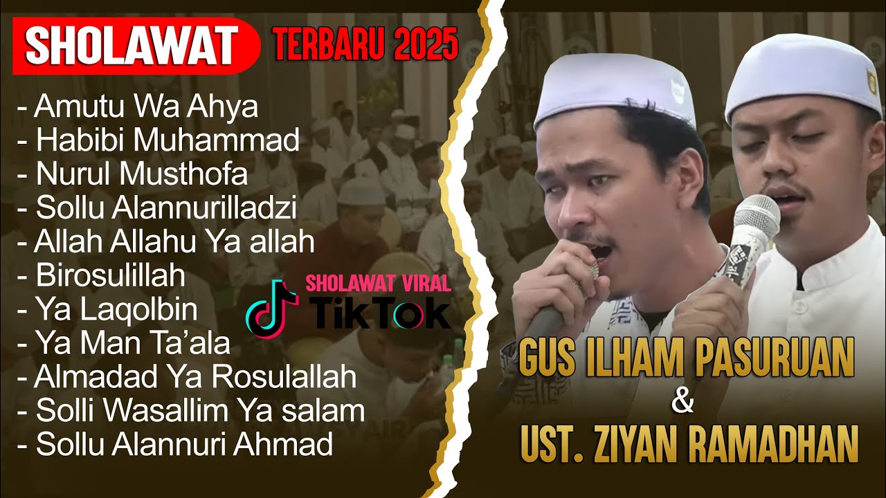 GUS ILHAM PASURUAN & UST. ZIYAN RAMADHAN - FULL ALBUM SHOLAWAT TERBARU 2025 - HD Audio