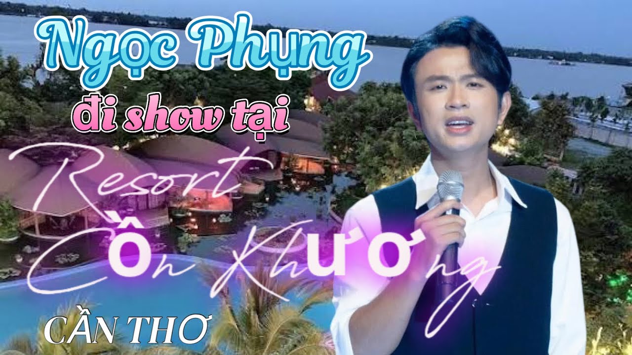 NGỌC PHỤNG đi diễn tại Resort Cồn Khương- Cần Thơ.