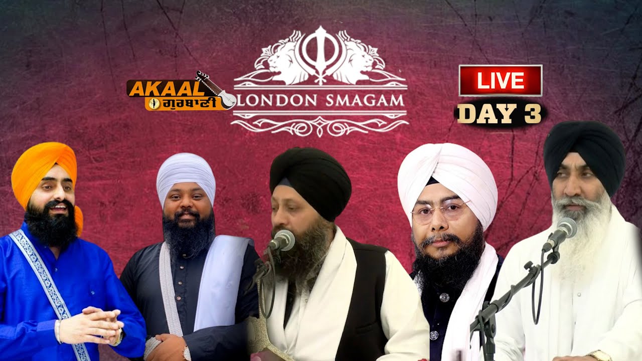 🔴LIVE: Exclusive LIVE Katha & Kirtan, Day 3 London Smagam I Norwood Hall Southall I Akaal Channel