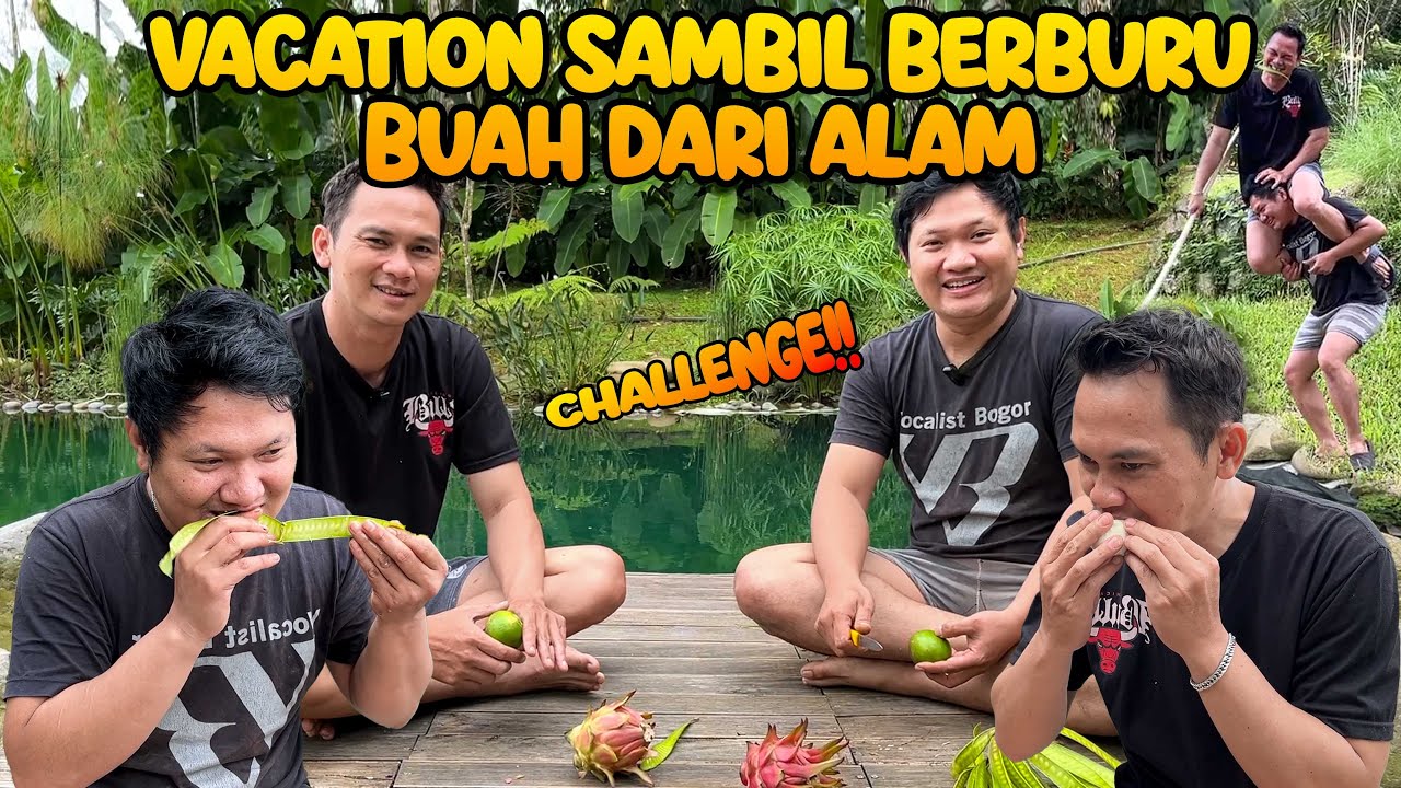 BERBURU BUAH DI ALAM!