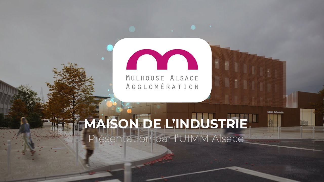 L&rsquo;UIMM Alsace pr&eacute;sente la future Maison de l&rsquo;Industrie