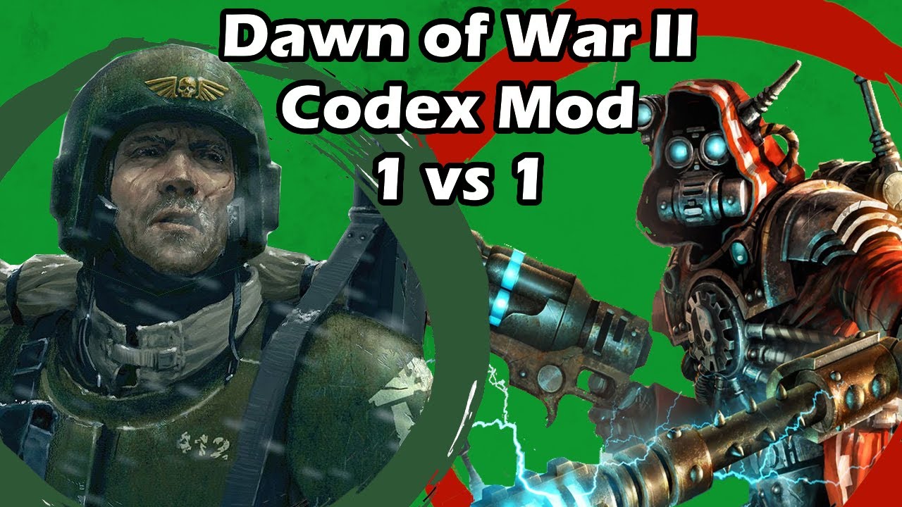 Dawn of War 2 Codex Mod: 1 vs 1 Imperial Guard (Krieg) vs The Adeptus Mechanicus (Kosmos)
