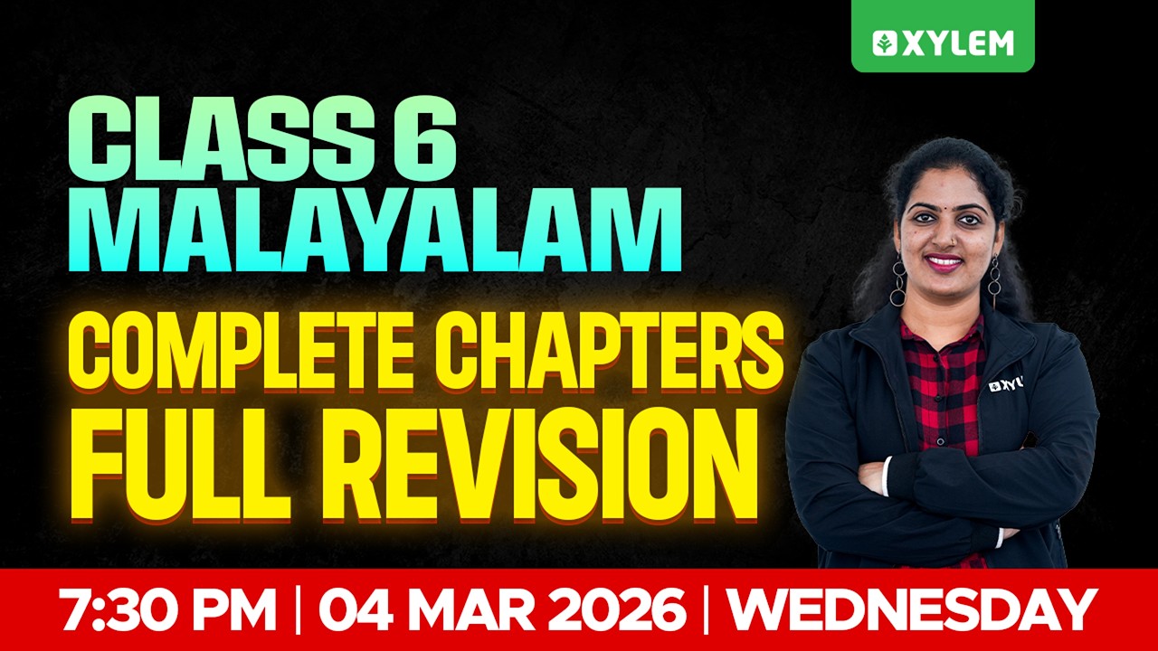 Class 6 Malayalam  Annual Exam 2026 | Complete Chapters Full Revision | Xylem Class 6