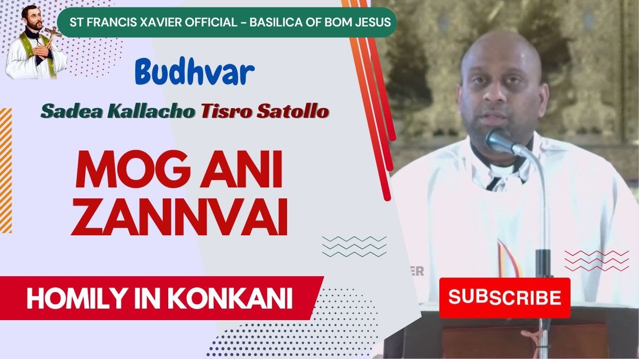Mog ani Zannvai 🙏 Konkani Homily - Basilica of Bom Jesus, Old Goa 