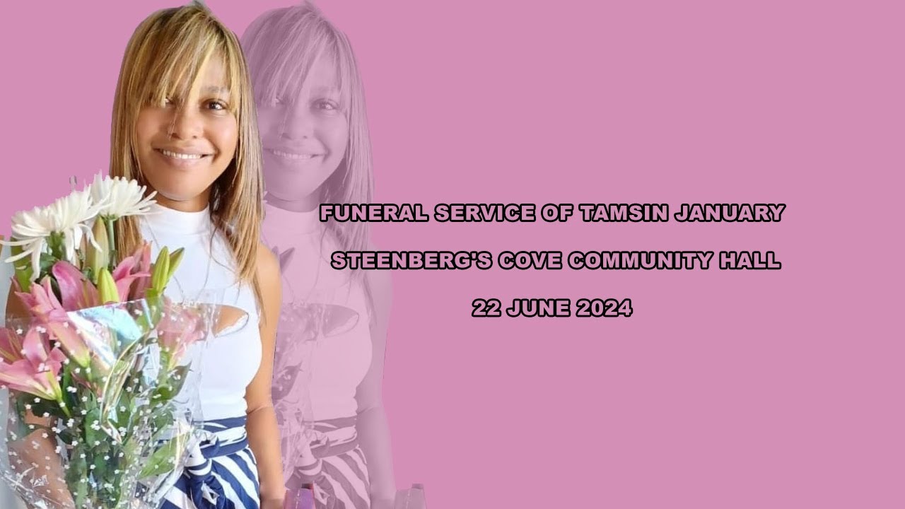 FUNERAL SERVICE OF TAMSIN JANUARY / STEENBERG'S COVE COMMUNITY HALL / 22 JUNE 2024