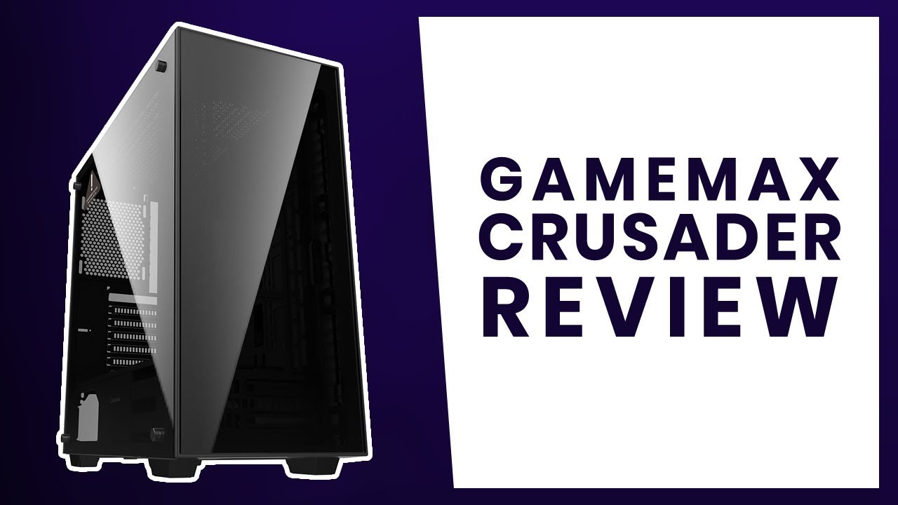 Gamemax Crusader Tempered Glass PC Case Review | Personal Rig Update
