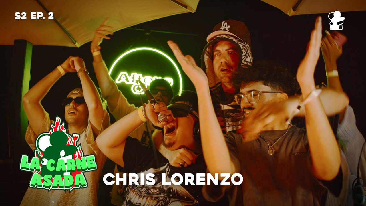 La Carne Asada: Chris Lorenzo | S2 Ep 2 with Close Friends Only ft. Cloonee, Riordan & Marco Strous