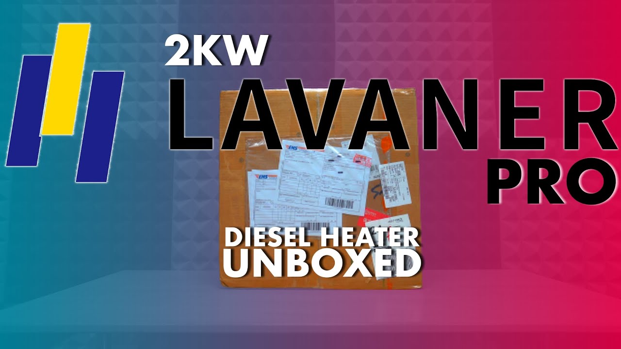 LAVANER PRO 2KW Chinese Diesel Heater Unboxing And Detailed Comparison