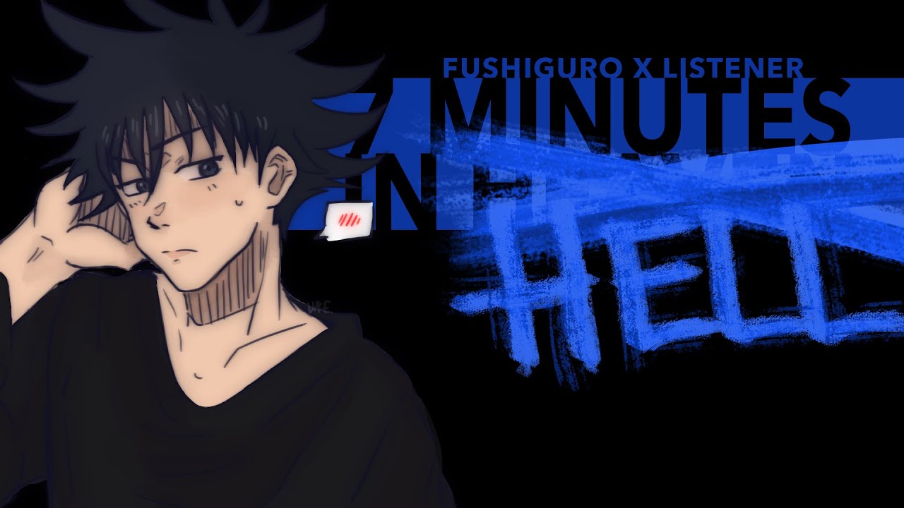 7 Minutes in Hell Valentine's Special | Megumi Fushiguro x Listener {JJK ASMR Fanfiction Reading}