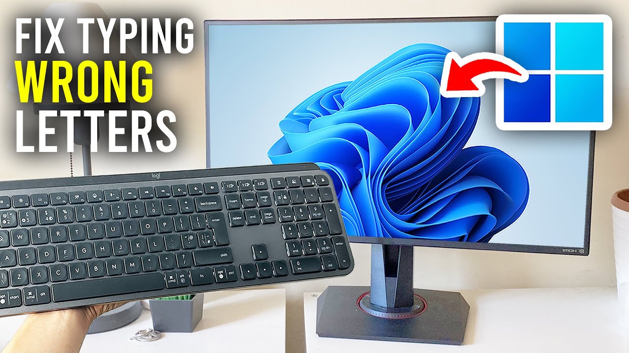 How To Fix Keyboard Typing Wrong Letters In Windows 11 - Full Guide