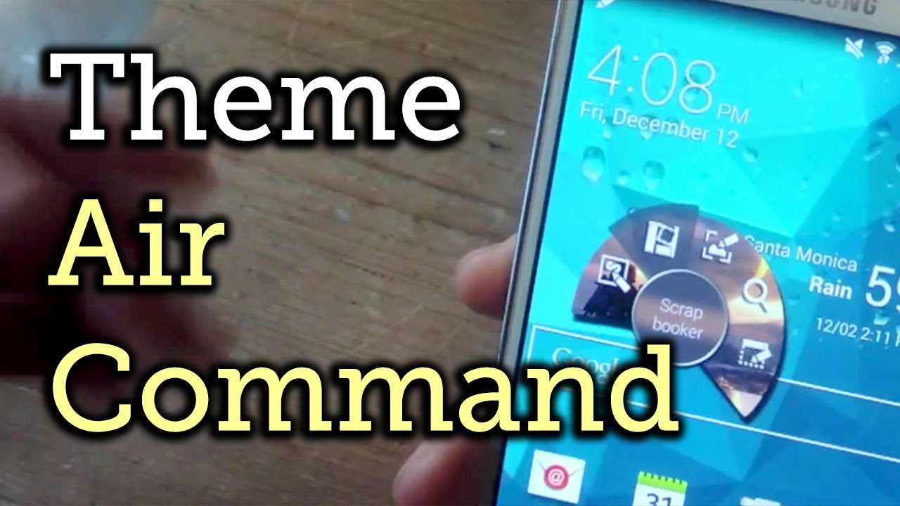 Apply Themes to the Air Command Window - Samsung Galaxy Note 3 [How-To]