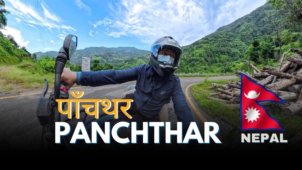 PANCHTHAR | पाँचथर | NEPAL