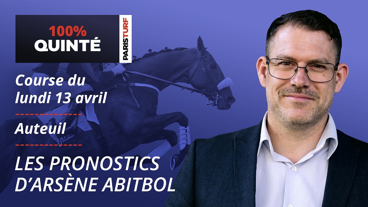 Pronostics Quint&eacute; PMU - 100% Quint&eacute; du Lundi 13 avril &agrave; Auteuil