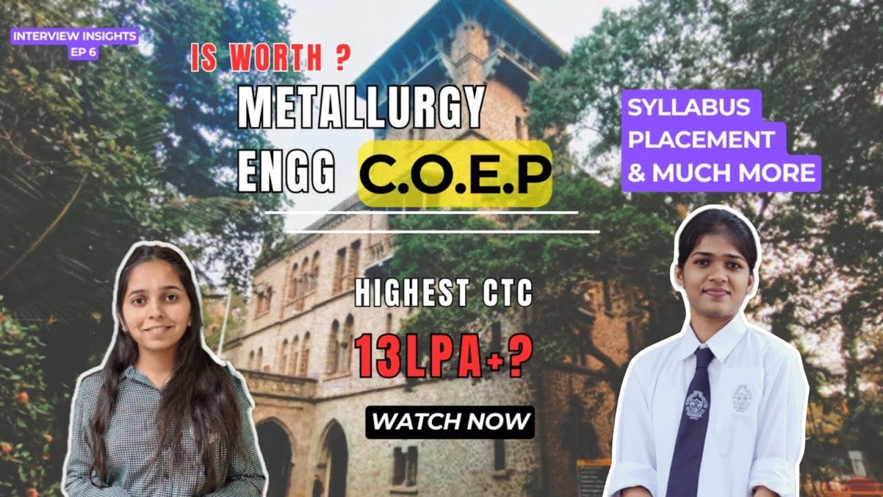 COEP| Metallurgy Branch| Syllabus|  |Placement |Highest Package 13lpa?| is it worthy?| MHTCET