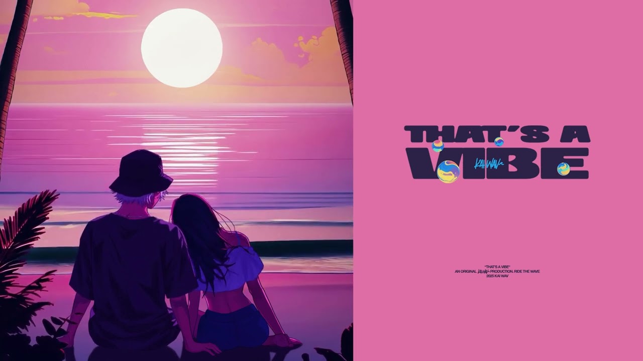 kai.wav - That's a Vibe