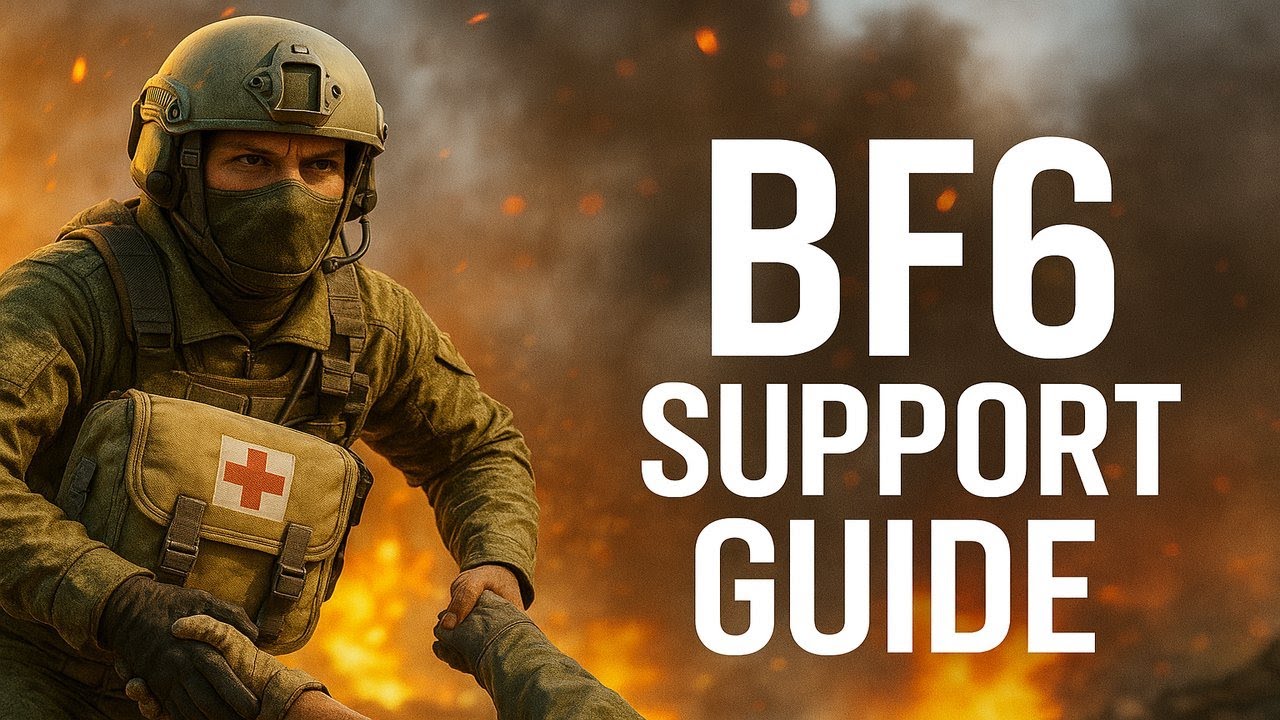 Battlefield 6 Support Guide &ndash; Best Tips, Loadouts & Teamplay Tactics under 3 minutes!