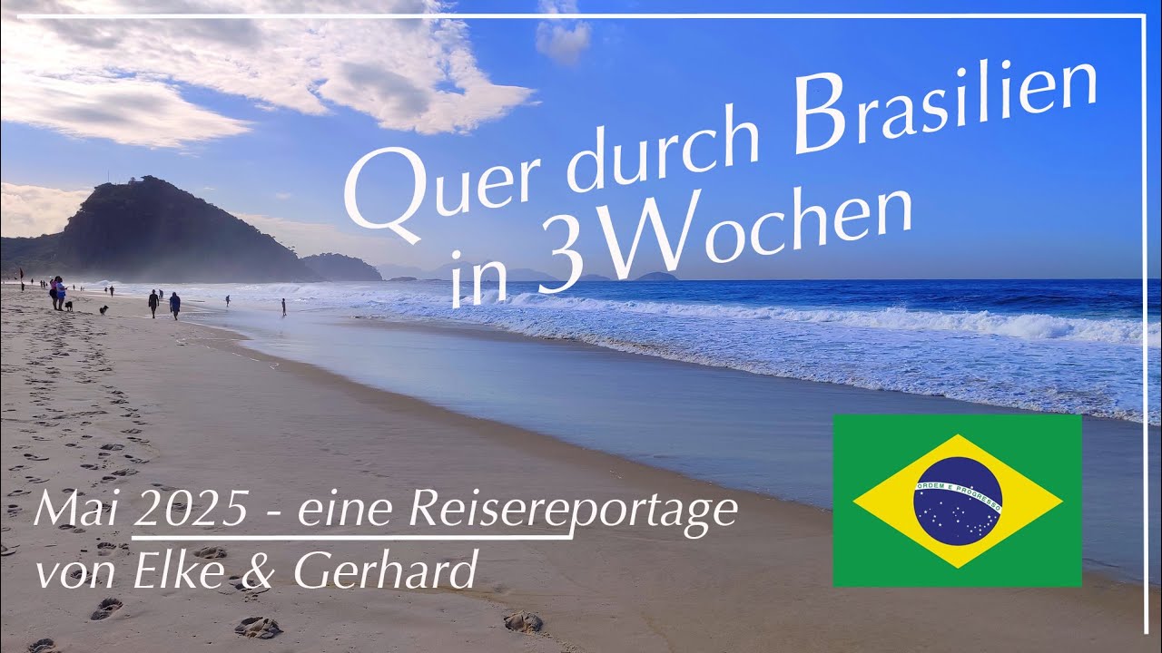 In 3 Wochen durch Brasilien - Reisereportage