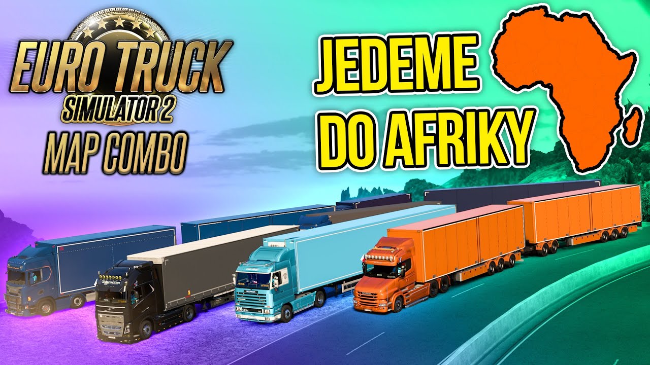 JEDEME DO AFRIKY! | Euro Truck Simulator 2 Map Combo Multiplayer #88
