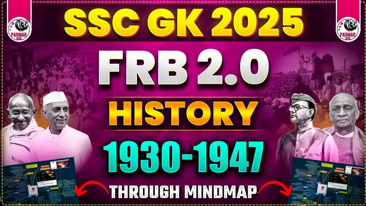 HISTORY FOR SSC EXAMS 2025 | 1930-1947 | FRB 2.0 BY PARMAR SSC
