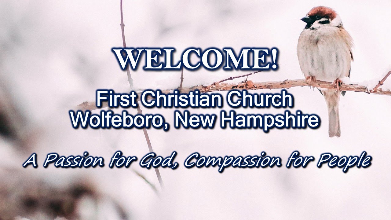 First Christian Church, Wolfeboro 01/04/2025 - Pastor Chris Bannon