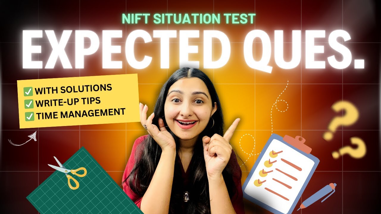 🔥 Highly Expected Guessed Questions for NIFT Situation Test 2025 | With Full Solutions WriteUp Tips