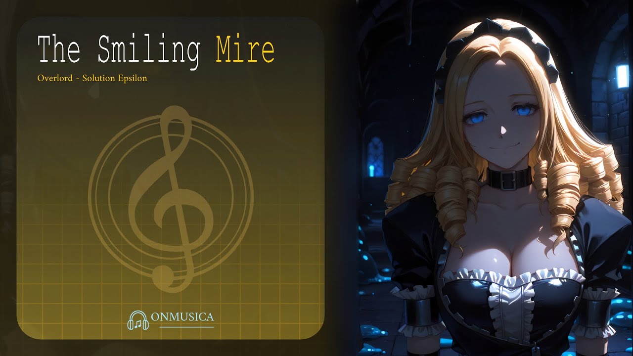 Overlord | Solution Epsilon - The Smiling Mire
