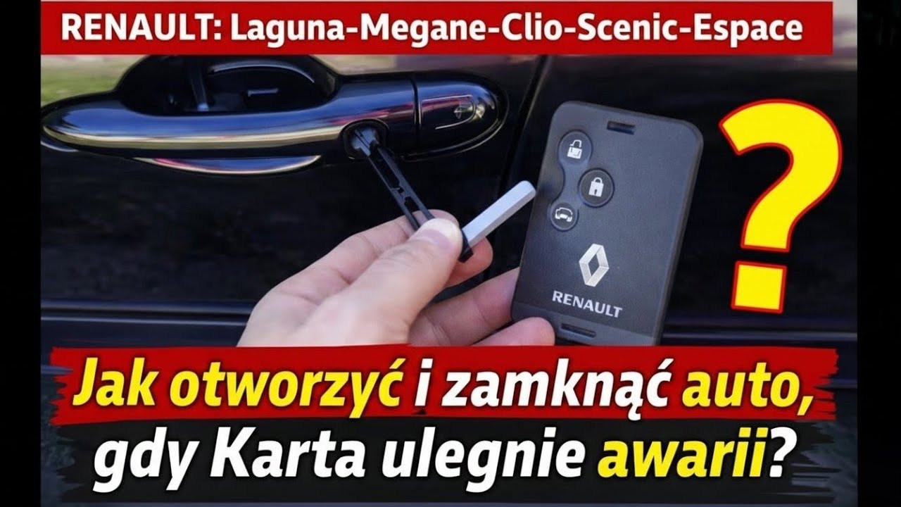 RENAULT - Otwieranie / Zamykanie kluczykiem - W razie awarii karty - Awaryjne otwieranie 