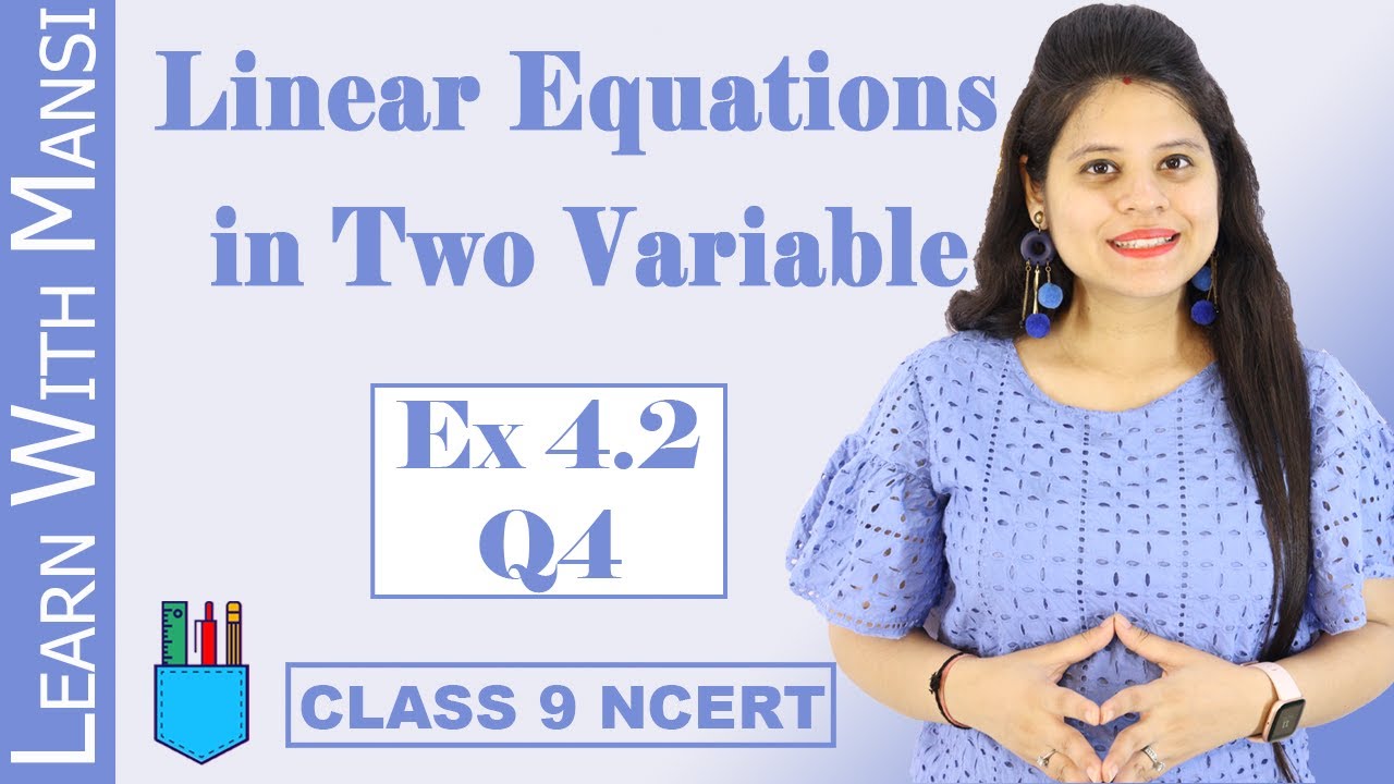 Class 9 Maths | Chapter 4 | Exercise 4.2 Q4 | Linear Equation in Two Variables | NCERT